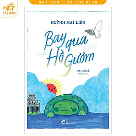 Sách - Bay qua Hồ Gươm (Nhã Nam HCM)