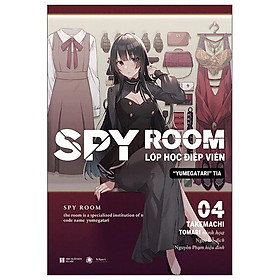 SPY ROOM - Lớp Học Điệp Viên - Tập 4 Yumegatari Tia - Tặng Kèm Bookmark