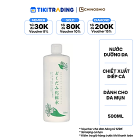 Nước dưỡng da chiết xuất diếp cá CHINOSHIO (500ml/chai)
