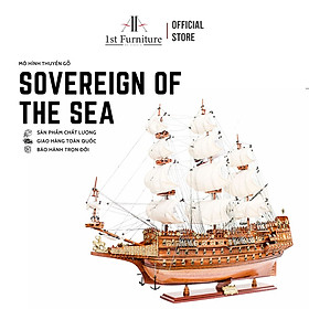 Mô hình Thuyền Cổ SOVEREIGN OF THE SEA cao cấp, mô hình gỗ tự nhiên, lắp ráp sẵn, quà tặng sang trọng 1st FURNITURE