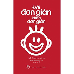 Sách Đời Đơn Giản Khi Ta Đơn Giản