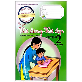 Luyện Viết Đúng, Viết Đẹp 2 - Tập 1