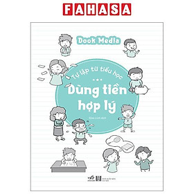 Tự Lập Từ Tiểu Học - Dùng Tiền Hợp Lý