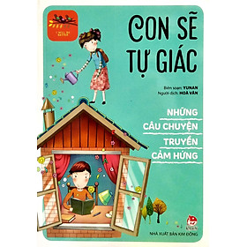 Sách - Những Câu Chuyện Truyền Cảm Hứng - I Will Be Better: Con Sẽ Tự Giác