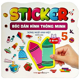 Sticker - Bóc Dán Hình Thông Minh - Song Ngữ Anh-Việt - Tập 5