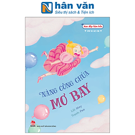 Vun đắp tâm hồn - mơ đi sợ chi - nàng công chúa mơ bay
