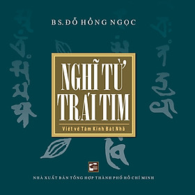 [Download Sách] Nghĩ Từ Trái Tim (Tái Bản 2020)