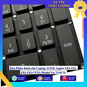 Bàn Phím dùng cho Laptop ACER Aspire ES1-533, ES1-533-C5TS (Model No: N16C1) - Hàng Nhập Khẩu New Seal