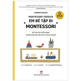 [Download Sách] Em Bé Tập Đi Montessori - Montessori Toddler