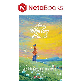 Những Tấm Lòng Cao Cả - Edmondo De Amicis