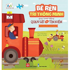 Bé Rèn Trí Thông Minh Qua Hoạt Động Quan Sát Và Tìm Kiếm - Phương Tiện Giao Thông