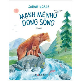 Mạnh mẽ như dòng sông