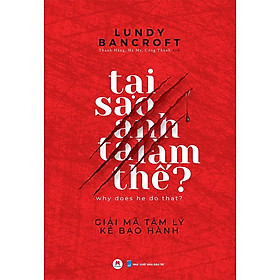 Sách - Tại Sao Anh Ta Làm Thế ? - 2H Books