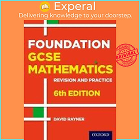 Sách - Revision and Practice: GCSE Maths: Foundation Student Book : With all you by David Rayner (UK edition, paperback)