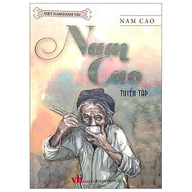Việt Nam Danh Tác - Nam Cao Tuyển Tập (Tái Bản 2023)