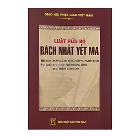 Sách - Luật Hữu Bộ Bách Nhất Yết Ma - Chính Thông Book