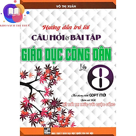 Sách - Hướng Dẫn Trả Lời Câu Hỏi Và Bài Tập Giáo Dục Công Dân 8 - Bộ Sách Kết Nối