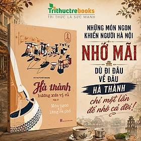 Hà thành hương xưa vị cũ (Tập 2) : Món ngon từ làng ra phố