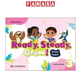 Sách ngoại văn: Ready, Steady, Grow! BrE Activity Book Level 3 - Cambridge University Press