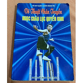 Võ thuật chân truyền - Ngọc Châu Lục Quyền Minh
