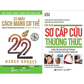 Ảnh bìa Combo 2 Cuốn Sách Y Học Và Sức Khỏe Cần Có Trong Tủ Thuốc Của Mọi Nhà ( 22 Ngày Cách Mạng Cơ Thể + Cẩm Nang Sơ Cấp Cứu Thường Thức ) tặng kèm bookmark Sáng Tạo