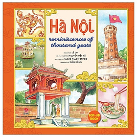 Sách PopUp - Hà Nội Reminiscences Of Thousand Years (Phiên Bản 3D - Tiếng Anh - Bìa Cứng)