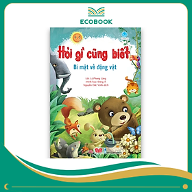 Hỏi gì cũng biết - Bí mật từ động vật