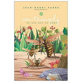 Sách Côn Trùng Ký (Ấn Bản Đầy Đủ Nhất) -Tập 2