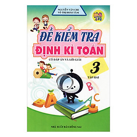 Đề Kiểm Tra Định Kì Toán Lớp 3 (Tập 2)