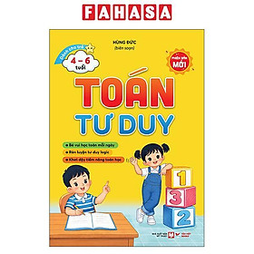 Sách - Dành Cho Trẻ Từ 4-6 Tuổi - Toán Tư Duy - Phiên Bản Mới