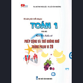 [Download Sách] Em Tìm Hiểu Về: Phép Cộng Và Trừ Không Nhớ Trong Phạm Vi 20 môn Toán