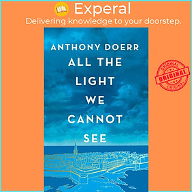 Sách - All the Light We Cannot See by Anthony Doerr (UK edition, hardcover)