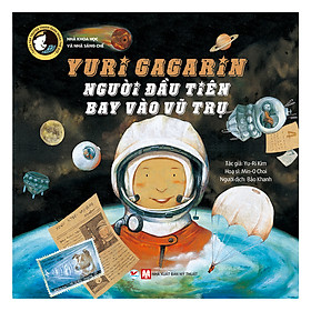  Yuri Gagarin, Người Đầu Tiên Bay Vào Vũ Trụ
