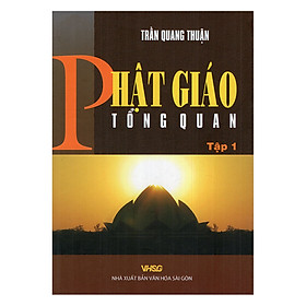 [Download Sách] Phật Giáo Tổng Quan - Tập 1