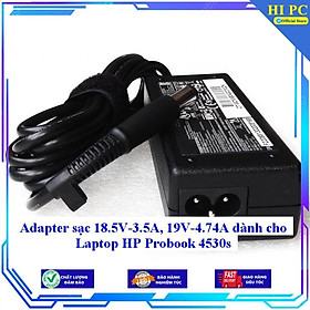 Adapter sạc 18.5V-3.5A 19V-4.74A dành cho Laptop HP Probook 4530s - Kèm Dây nguồn - Hàng Nhập Khẩu