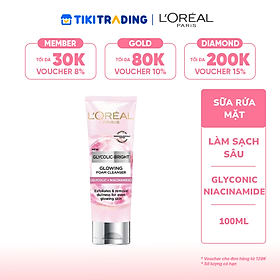 Sữa rửa mặt làm sạch sâu và sáng da L'Oreal Paris Glycolic (AHA) Bright Glowing Daily [Glycolic+ Niacinamide] 100ml