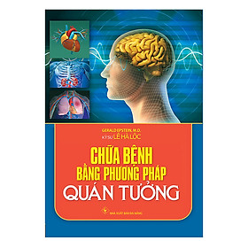 Nơi bán Chữa Bệnh Bằng Phương Pháp Quán Tưởng - Giá Từ -1đ