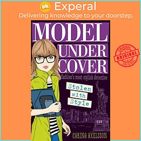 Hình ảnh sách Sách - Model Under Cover : Stolen with Style by Carina Axelsson (UK edition, paperback)