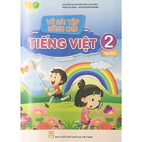 Sách – Vở bài tập nâng cao Tiếng việt lớp 2 – Tập hai (Kết nối tri thức với cuộc sống)