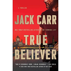 Sách - True Believer : A Thriller by Jack Carr (paperback)