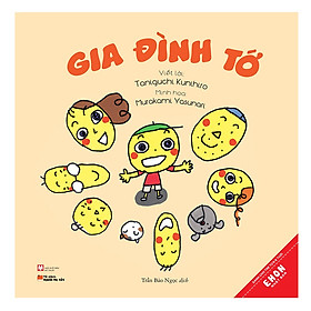 Sách Ehon Nhật Bản: Gia Đình Tớ
