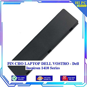PIN CHO LAPTOP DELL VOSTRO  Dell Inspiron 1410 Series - Hàng Nhập Khẩu 