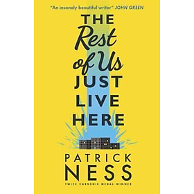 Hình ảnh Sách - The Rest of Us Just Live Here by Patrick Ness (UK edition, paperback)