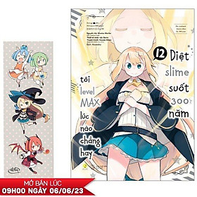 [Manga] Diệt Slime Suốt 300 Năm, Tôi Levelmax Lúc Nào Chẳng Hay - Tập 12 - Bản Đặc Biệt - Tặng Kèm Bookmark PVC