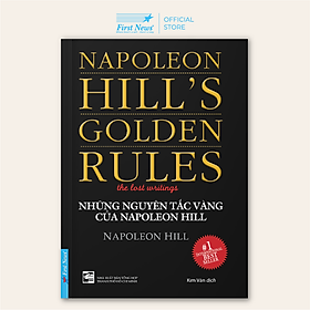 Những Nguyên Tắc Vàng Của Napoleon Hill (Tái Bản)