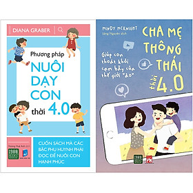 [Download Sách] Combo Phương Pháp Nuôi Dạy Con Thời 4.0 + Cha Mẹ Thông Thái Thời 4.0 ( Tặng Kèm Bookmark Tuyệt Đẹp )