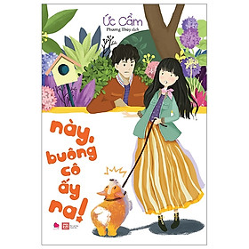 Cuốn sách: Này, Buông Cô Ấy Ra!