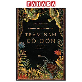 Sách - Trăm Năm Cô Đơn (Tái Bản 2026)