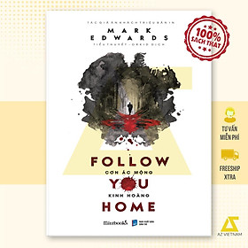 Sách - Follow You Home – Cơn Ác Mộng Kinh Hoàng