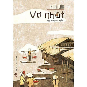 Tập Truyện Ngắn - Vợ Nhặt (Kim Lân) - Bản Quyền